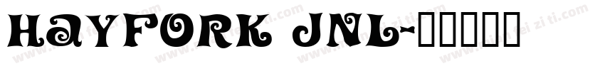 HAYFORK JNL字体转换